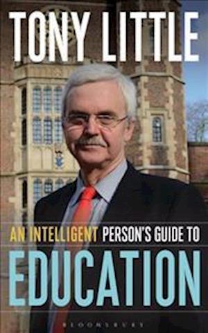 An Intelligent Person’s Guide to Education