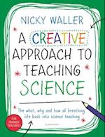 A Creative Approach to Teaching Science