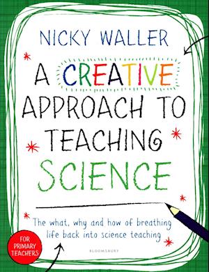 A Creative Approach to Teaching Science