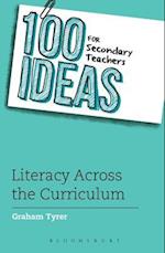 100 Ideas for Secondary Teachers: Literacy Across the Curriculum