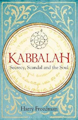 Kabbalah: Secrecy, Scandal and the Soul