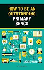 How to be an Outstanding Primary SENCO