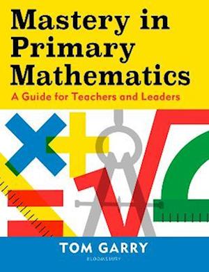 Mastery in Primary Mathematics