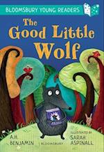 The Good Little Wolf: A Bloomsbury Young Reader