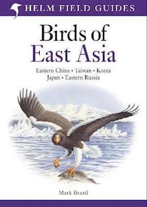 Field Guide to the Birds of East Asia