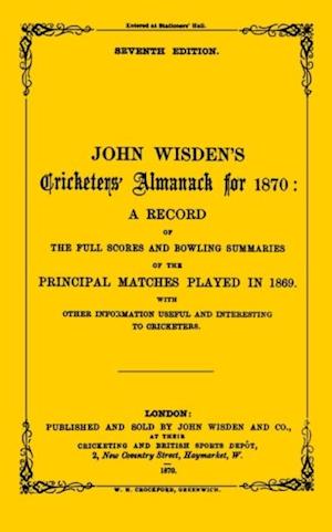 Wisden Cricketers'' Almanack 1870