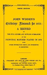 Wisden Cricketers'' Almanack 1873