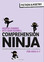 Comprehension Ninja for Ages 6-7: Fiction & Poetry