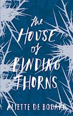 House of Binding Thorns