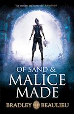 Of Sand and Malice Made