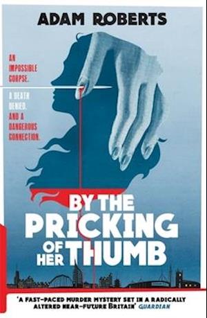 By the Pricking of Her Thumb