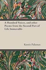 A Hundred Voices, and Other Poems from the Second Part of Life Immovable