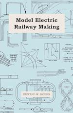 Model Electric Railway Making