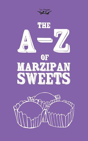 A-Z OF MARZIPAN SWEETS