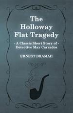 HOLLOWAY FLAT TRAGEDY (A CLASS