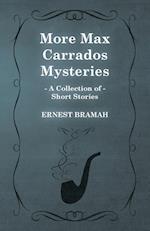 MORE MAX CARRADOS MYSTERIES (A