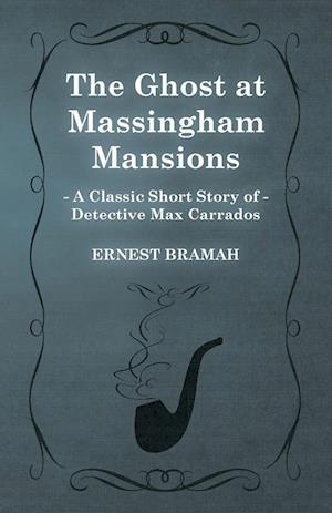 GHOST AT MASSINGHAM MANSIONS (