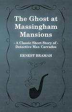 GHOST AT MASSINGHAM MANSIONS (