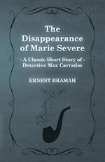 DISAPPEARANCE OF MARIE SEVERE