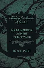MR HUMPHREYS & HIS INHERITANCE