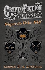 WAGNER THE WEHR-WOLF (CRYPTOFI