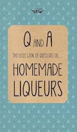 Little Book of Questions on Homemade Liqueurs