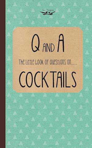 Little Book of Questions on Cocktails