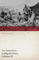 Gallipoli Diary, Volume II. (WWI Centenary Series)
