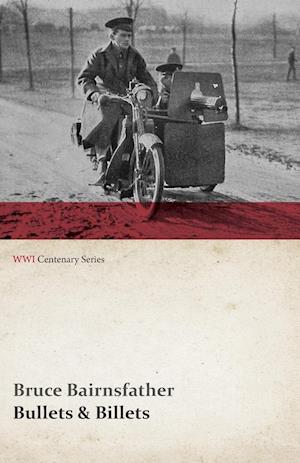 Bullets & Billets (WWI Centenary Series)