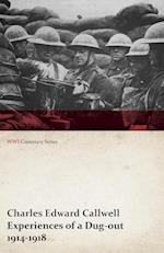 Experiences of a Dug-Out - 1914-1918 (WWI Centenary Series)