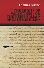 The Choise of Valentines - Or the Merie Ballad of Nash His Dildo