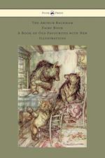 The Arthur Rackham Fairy Book - A Book of Old Favourites with New Illustrations