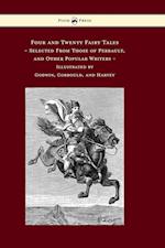 Four and Twenty Fairy Tales, Selected From Those of Perrault, and Other Popular Writers - Illustrated by Godwin, Corbould, and Harvey