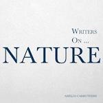 Writers on... Nature