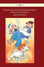 Raggedy Ann and the Golden Butterfly - Illustrated by Johnny Gruelle