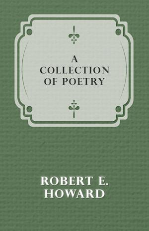 Howard, R: Collection of Poetry