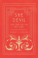 She Devil (The Girl on the Hell Ship)