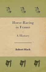 Horse-Racing in France - A History