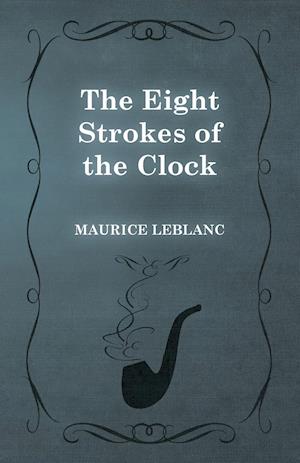 The Eight Strokes of the Clock