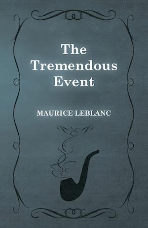 The Tremendous Event