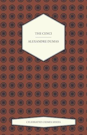 The Cenci (Celebrated Crimes Series)