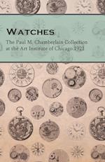 Watches  - The Paul M. Chamberlain Collection at the Art Institute of Chicago 1921