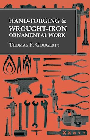 Hand-Forging and Wrought-Iron Ornamental Work