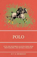 Polo - With One Hundred Illustrations from Photographs, and Several Diagrams