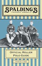 Spalding's Athletic Library - Official Roller Polo Guide