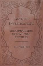 Leather Investigations - The Composition of Some Sole Leathers