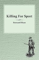 Killing For Sport - Essays by Various Writers