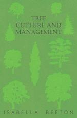 Tree Culture and Management