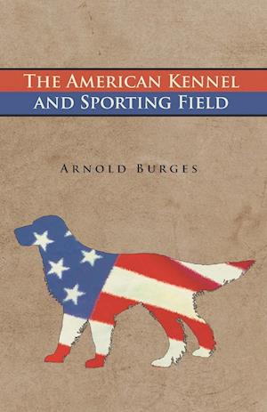 The American Kennel and Sporting Field