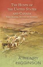 The Hunts of the United States and Canada - Their Masters, Hounds and Histories